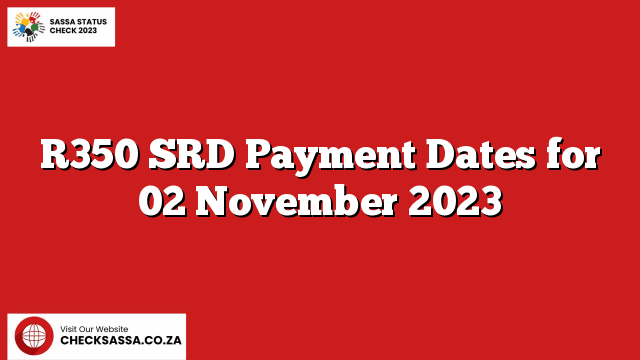 R350 SRD Payment Dates for 02 November 2023