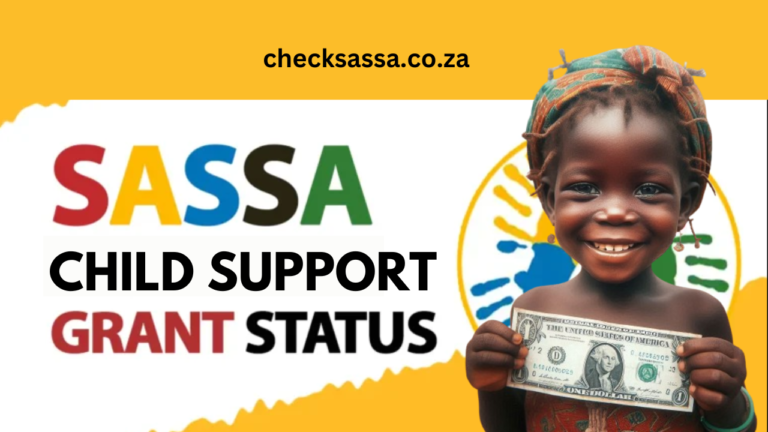 SASSA Child Support Grant: Application Process and Criteria